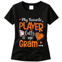 My Favorite Basketball Player Calls Me Gram Womens T-Shirt