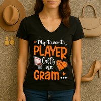 My Favorite Basketball Player Calls Me Gram Women's V-Neck T-Shirt