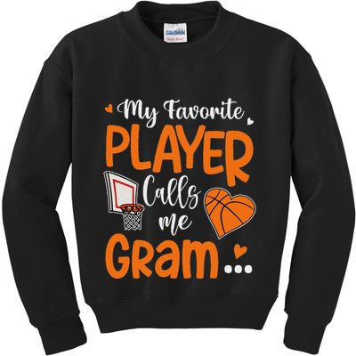 My Favorite Basketball Player Calls Me Gram Kids Sweatshirt