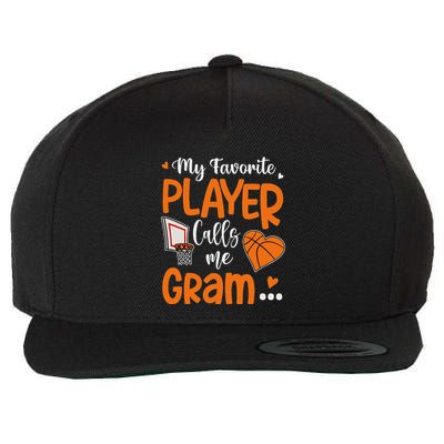 My Favorite Basketball Player Calls Me Gram Wool Snapback Cap