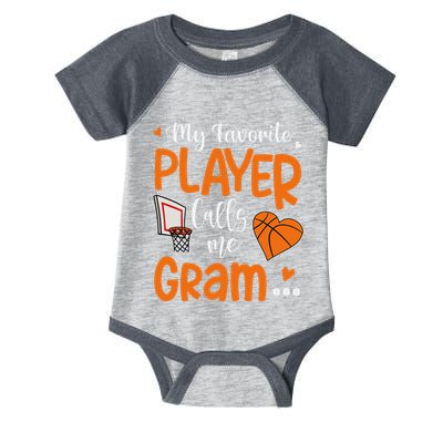My Favorite Basketball Player Calls Me Gram Infant Baby Jersey Bodysuit