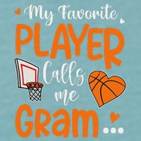 My Favorite Basketball Player Calls Me Gram Sueded Cloud Jersey T-Shirt