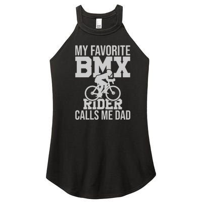 My Favorite BMX Rider Calls Me Dad Gift Road Cyling Women’s Perfect Tri Rocker Tank