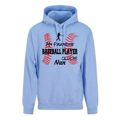 My Favorite Baseball Player Calls Me Nan Proud Love Ball Great Gift Unisex Surf Hoodie