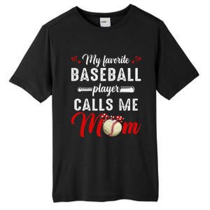 My Favorite Baseball Player Calls Me Mom Funny MotherS Day Tall Fusion ChromaSoft Performance T-Shirt