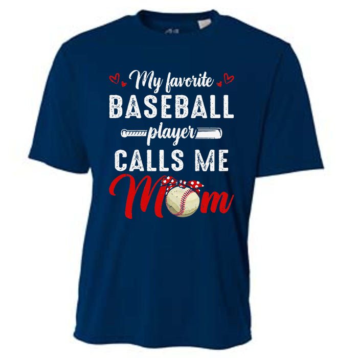 My Favorite Baseball Player Calls Me Mom Funny MotherS Day Cooling Performance Crew T-Shirt