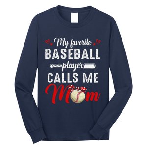 My Favorite Baseball Player Calls Me Mom Funny MotherS Day Long Sleeve Shirt