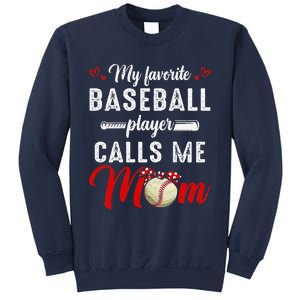 My Favorite Baseball Player Calls Me Mom Funny MotherS Day Sweatshirt