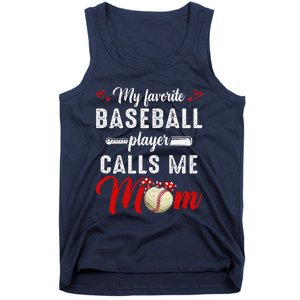 My Favorite Baseball Player Calls Me Mom Funny MotherS Day Tank Top