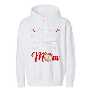 My Favorite Baseball Player Calls Me Mom Funny MotherS Day Garment-Dyed Fleece Hoodie