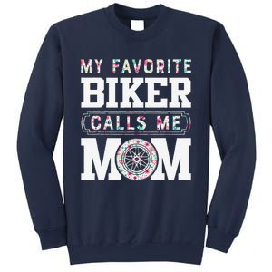 My Favorite Biker Calls Me Mom MotherS Day Gifts Sweatshirt