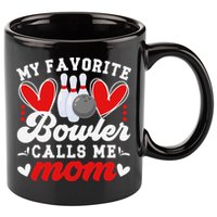 My Favorite Bowler Calls Me Mom Of A Bowler Mama Bowling Mom 11oz C Handle Ceramic Mug