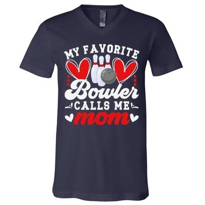 My Favorite Bowler Calls Me Mom Of A Bowler Mama Bowling Mom V-Neck T-Shirt