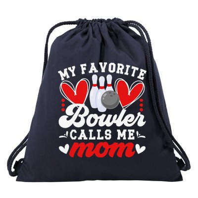 My Favorite Bowler Calls Me Mom Of A Bowler Mama Bowling Mom Drawstring Bag