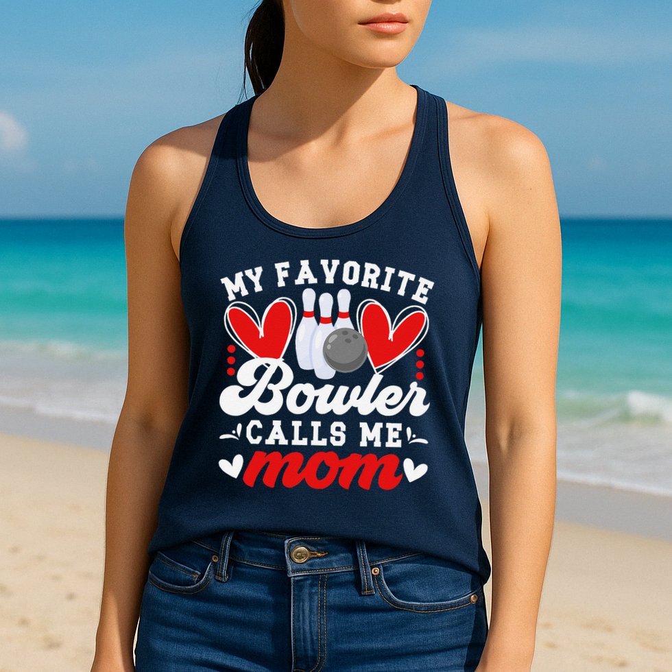 My Favorite Bowler Calls Me Mom Of A Bowler Mama Bowling Mom Womens Tank Top