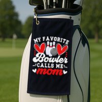 My Favorite Bowler Calls Me Mom Of A Bowler Mama Bowling Mom Golf Towel