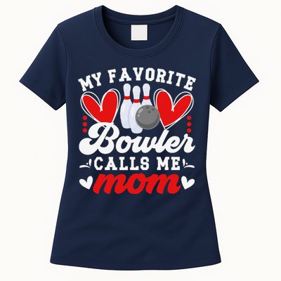My Favorite Bowler Calls Me Mom Of A Bowler Mama Bowling Mom Womens T-Shirt