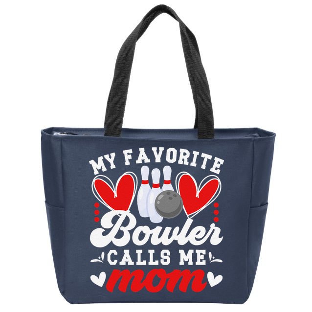 My Favorite Bowler Calls Me Mom Of A Bowler Mama Bowling Mom Zip Tote Bag