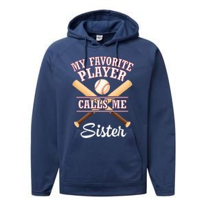 My Favorite Baseball Player Calls Me Sister Brother Cousin Cool Gift Performance Fleece Hoodie