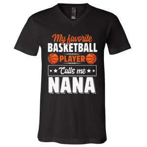 My Favorite Basketball Player Calls Me Nana Mother's Day V-Neck T-Shirt