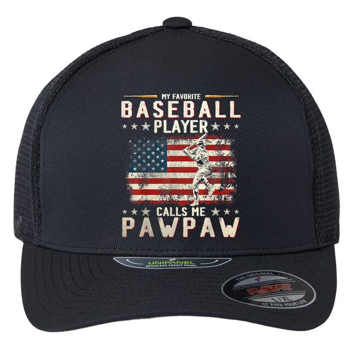My Favorite Baseball Player Calls Me Pawpaw Flag Father Day Flexfit Unipanel Trucker Cap