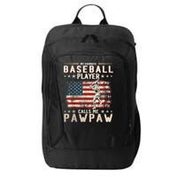 My Favorite Baseball Player Calls Me Pawpaw Flag Father Day City Backpack