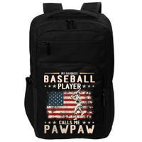 My Favorite Baseball Player Calls Me Pawpaw Flag Father Day Impact Tech Backpack