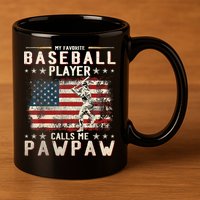 My Favorite Baseball Player Calls Me Pawpaw Flag Father Day 11oz C Handle Ceramic Mug