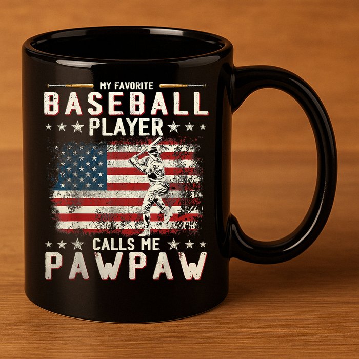 My Favorite Baseball Player Calls Me Pawpaw Flag Father Day 11oz C Handle Ceramic Mug