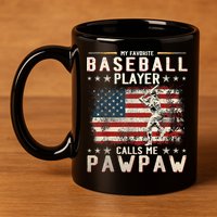 My Favorite Baseball Player Calls Me Pawpaw Flag Father Day 11oz C Handle Ceramic Mug