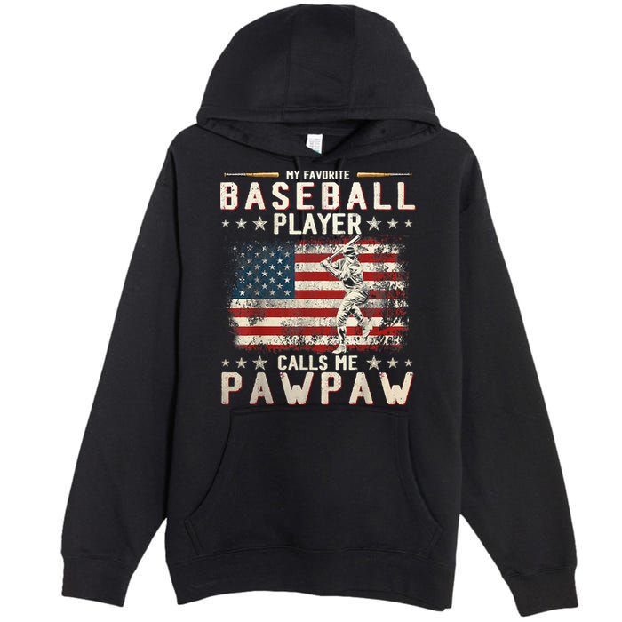 My Favorite Baseball Player Calls Me Pawpaw Flag Father Day Premium Pullover Hoodie