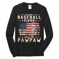 My Favorite Baseball Player Calls Me Pawpaw Flag Father Day Tall Long Sleeve T-Shirt