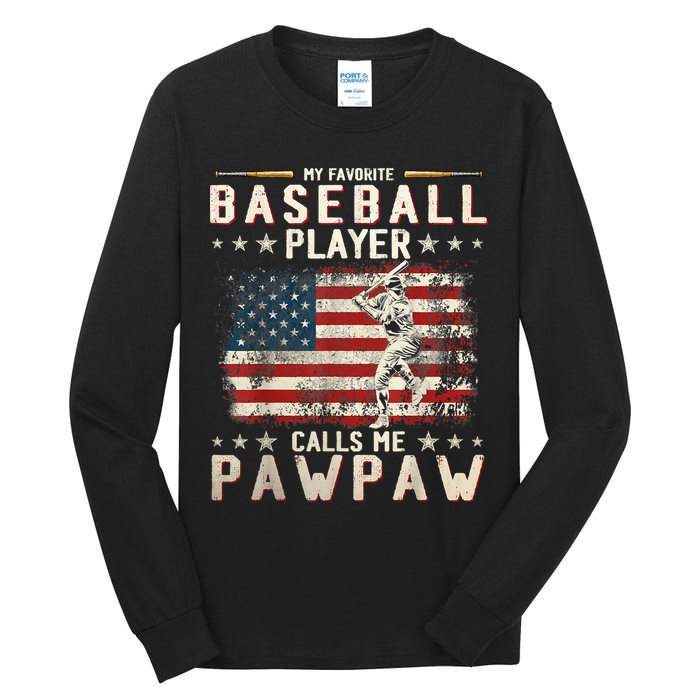 My Favorite Baseball Player Calls Me Pawpaw Flag Father Day Tall Long Sleeve T-Shirt