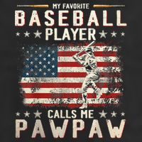 My Favorite Baseball Player Calls Me Pawpaw Flag Father Day Trucker Hat