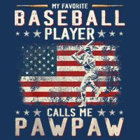 My Favorite Baseball Player Calls Me Pawpaw Flag Father Day Infant Baby Jersey Bodysuit
