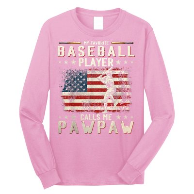 My Favorite Baseball Player Calls Me Pawpaw Flag Father Day Long Sleeve Shirt