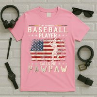 My Favorite Baseball Player Calls Me Pawpaw Flag Father Day T-Shirt