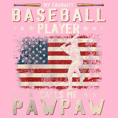 My Favorite Baseball Player Calls Me Pawpaw Flag Father Day T-Shirt