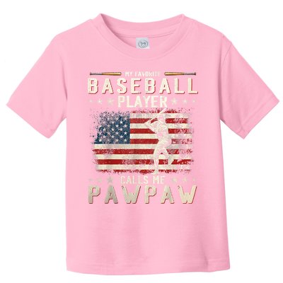 My Favorite Baseball Player Calls Me Pawpaw Flag Father Day Toddler T-Shirt