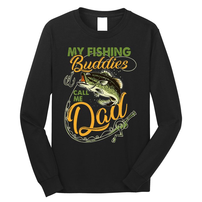 My Fishing Buddies Call Me Dad Father Day Birthday Christmas Gift Long Sleeve Shirt