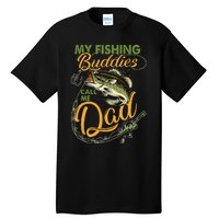 My Fishing Buddies Call Me Dad Father Day Birthday Christmas Gift Tall T-Shirt