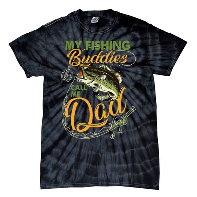 My Fishing Buddies Call Me Dad Father Day Birthday Christmas Gift Tie-Dye T-Shirt