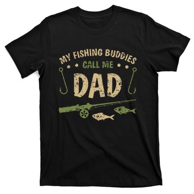 My Fishing Buddies Call Me Dad Father Day Birthday Christmas T-Shirt