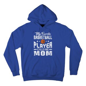 My Favorite Basketball Player Calls Me Mom Cool Gift Hoodie