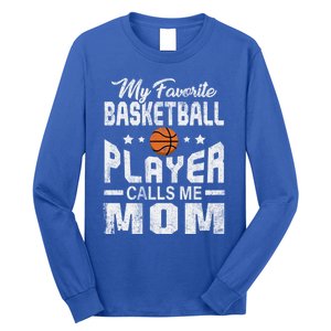 My Favorite Basketball Player Calls Me Mom Cool Gift Long Sleeve Shirt