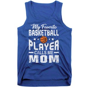 My Favorite Basketball Player Calls Me Mom Cool Gift Tank Top