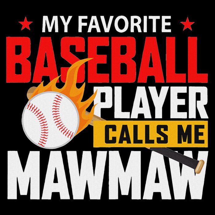 My Favorite Baseball Player Calls Me Mawmaw Presents Premium T-Shirt