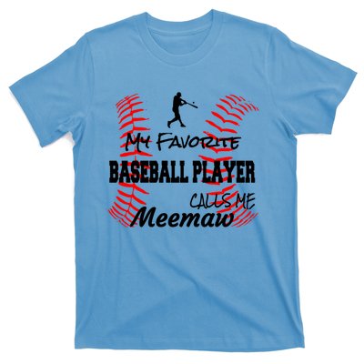 My Favorite Baseball Player Calls Me Meemaw Proud Love Gift T-Shirt