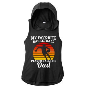 My Favorite Basketball Player Calls Me Dad Basketball Player Ladies PosiCharge Tri-Blend Wicking Draft Hoodie Tank