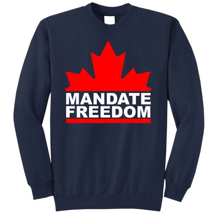 Mandate Freedom Candian Tall Sweatshirt